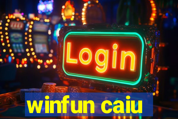 winfun caiu